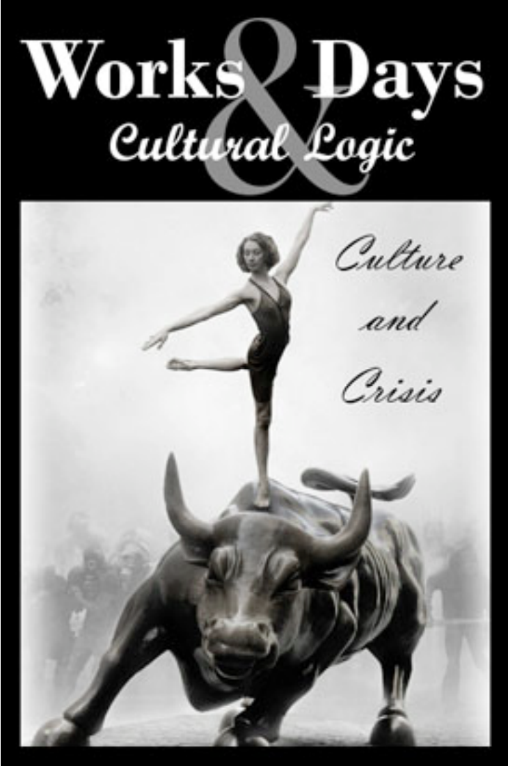Works & Days and Cultural Logic: Culture and Crisis